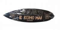50cm/20" Wood Carved w/ "E Komo Mai", Shaka & Island Map Surfboa